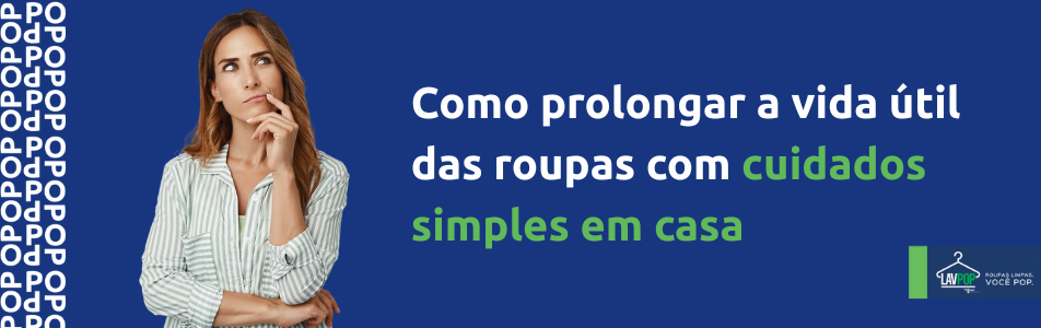 Como prolongar a vida útil das roupas